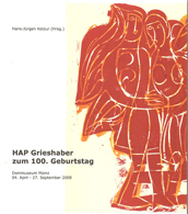 HAP Grieshaber zum 100. Geburtstag